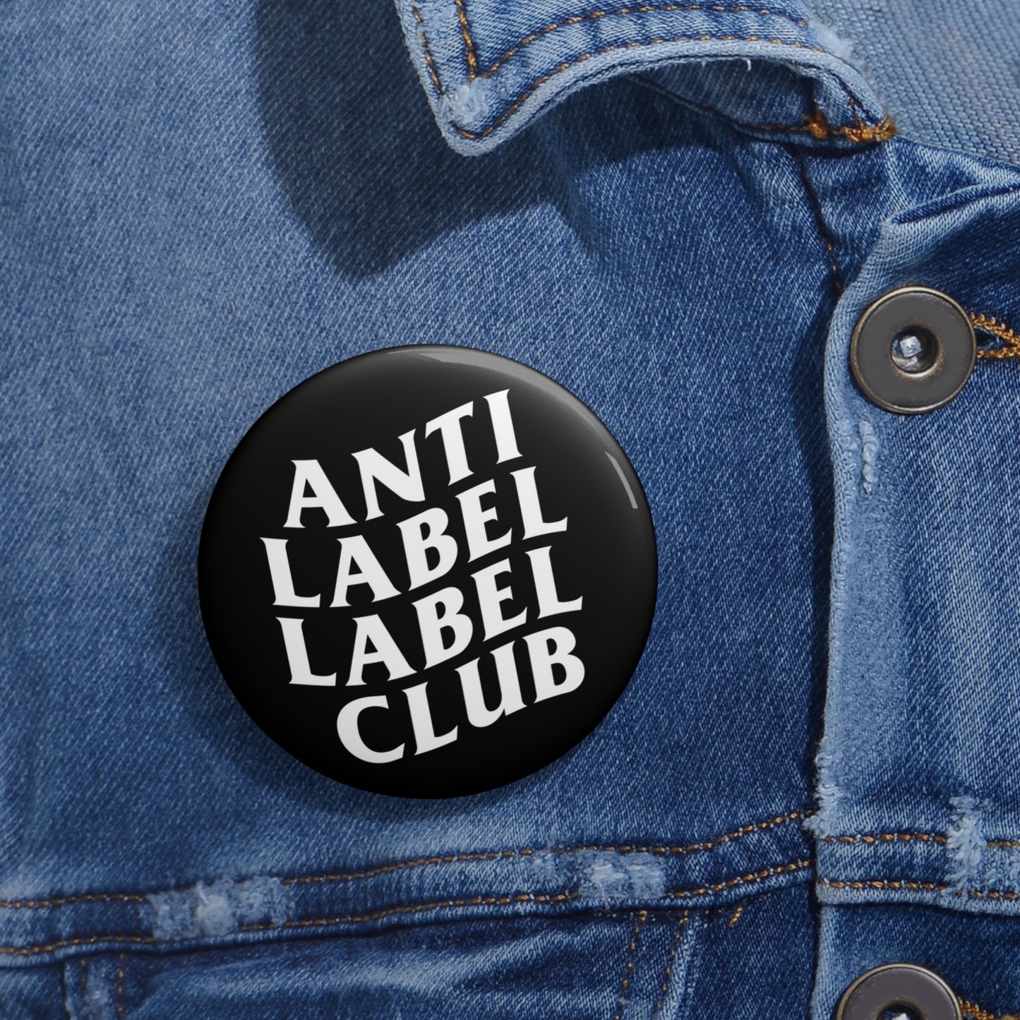 "Anti Label Label Club" Pin