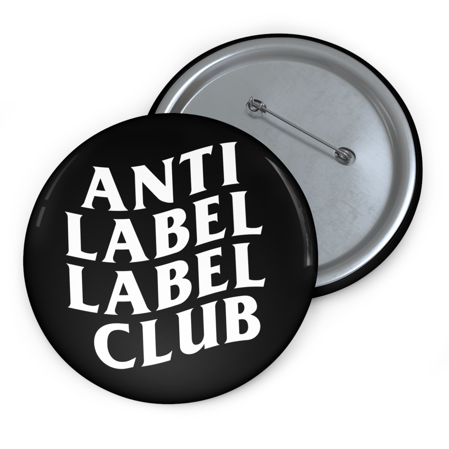 "Anti Label Label Club" Pin