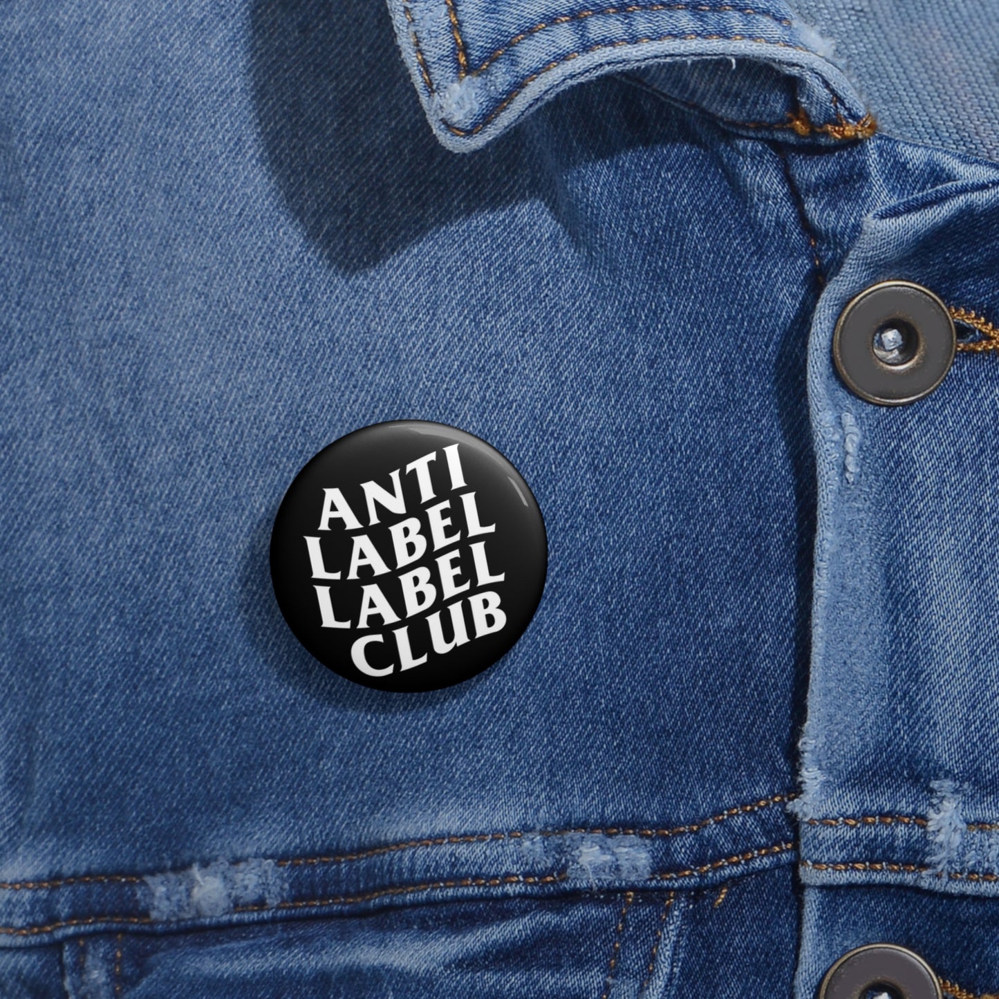 "Anti Label Label Club" Pin